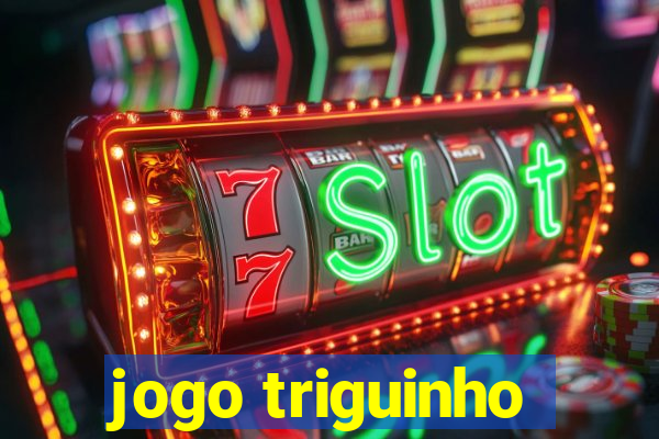 jogo triguinho